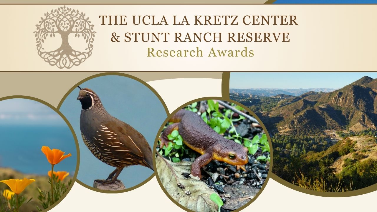 The Annual UCLA La Kretz Center and Stunt Ranch Reserve Research Awards