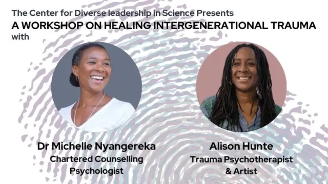 CDLS presents a workshop on Intergenerational Trauma with profile photos of the facilitators Alison Hunte and Dr. Michelle Nyangereka