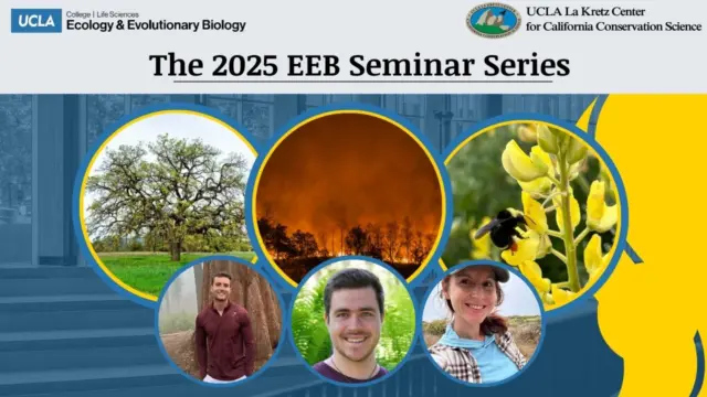 Promotional graphic for The 2025 EEB Seminar Series, with circular photos of an oak, a wildfire, a bee on flowers, and three speakers.