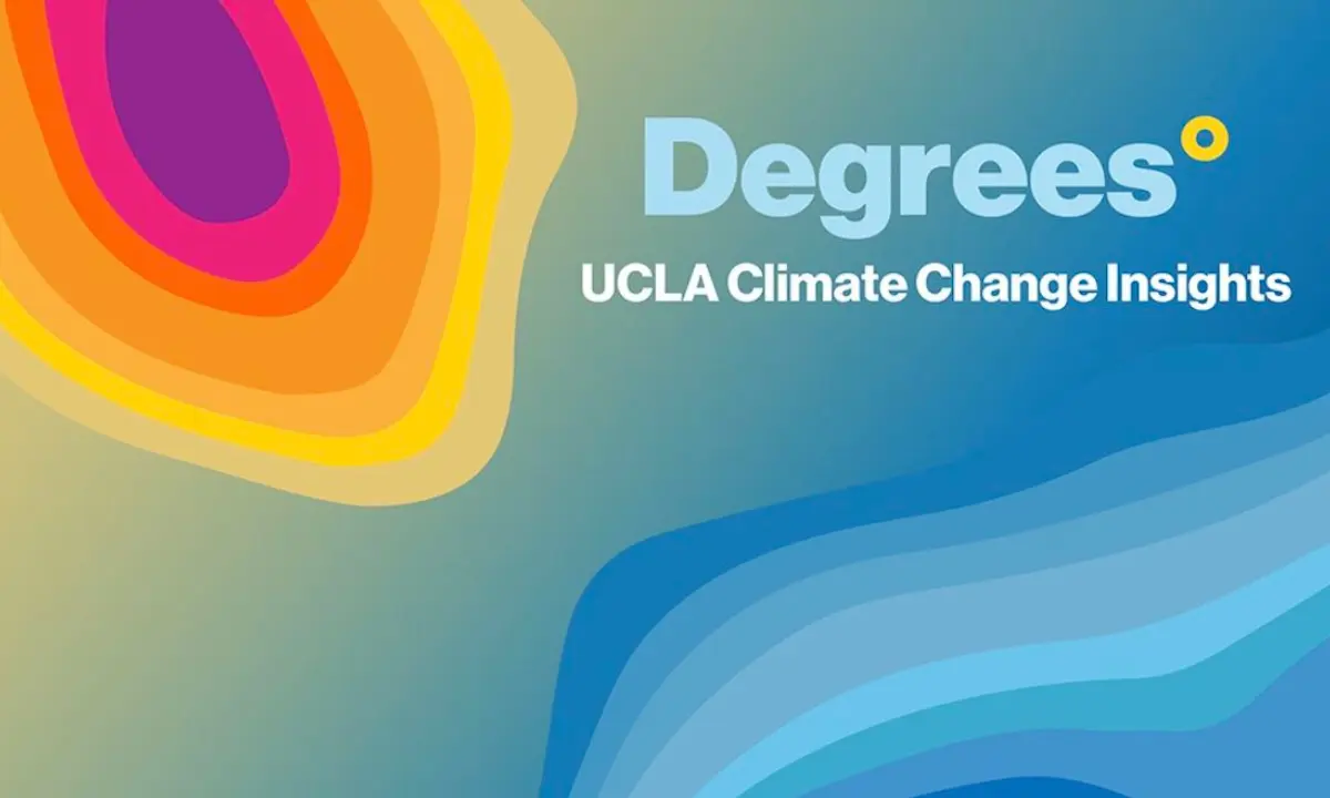 Title graphic for "Degrees: UCLA Climate Change Insights," with contour-like bands of warm and cool colors.