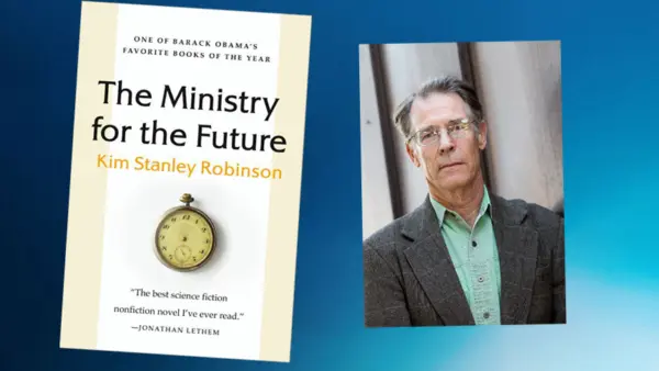 Cover of "The Ministry for the Future" beside a portrait of author Kim Stanley Robinson.