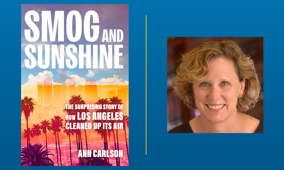 Smog and Sunshine: A Book Talk with Ann Carlson