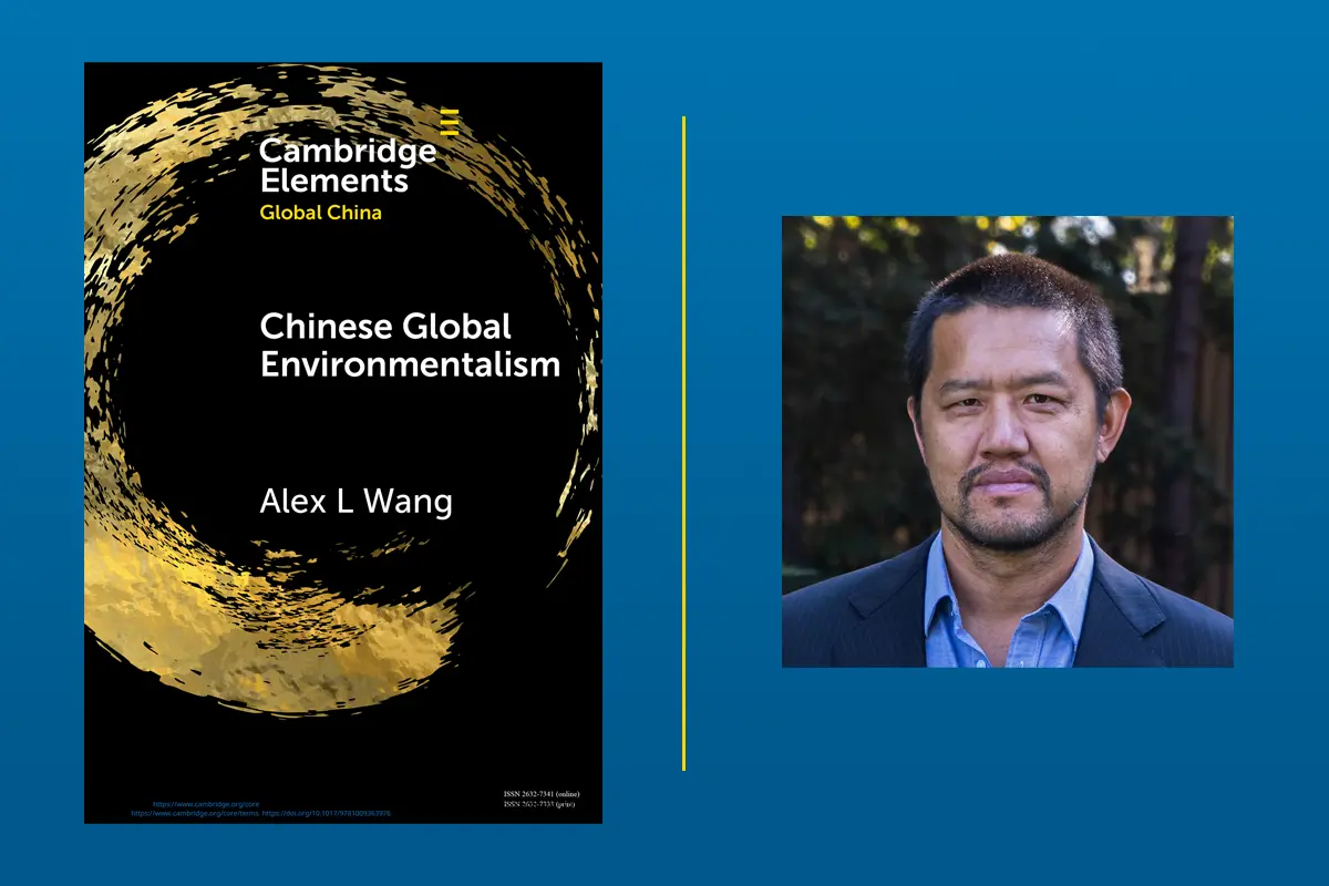 Cover of "Chinese Global Environmentalism" by Alex L Wang, Cambridge Elements Global China series, alongside a portrait of Alex Wang.
