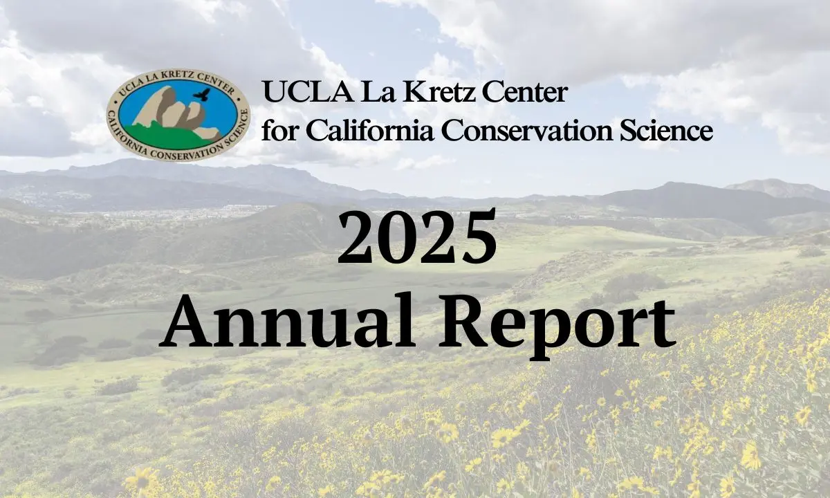 Cover for the UCLA La Kretz Center for California Conservation Science 2025 Annual Report, over a hillside with yellow wildflowers.
