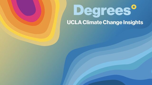Abstract image with a color gradient suggesting heat in one corner and cold in another, similar to a weather map, heat map, elevation map or climate stripes, labeled "Degrees: UCLA Climate Change Insights."