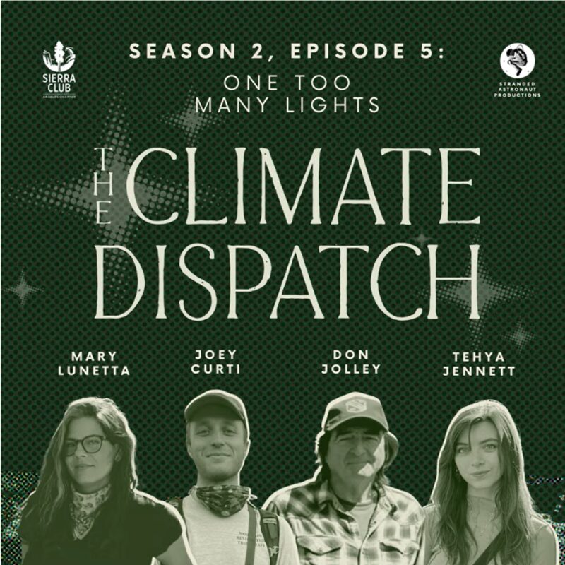 Climate Dispatch podcast promotional image. Featuring Joey Curti, Don Jolley, and Mary Lunetta.