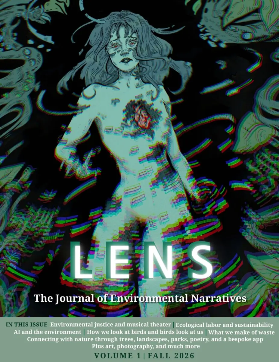 Cover of LENS: The Journal of Environmental Narratives, Volume 1, Fall 2026, with Joy Sugihara's illustration of a glitching figure with an exposed heart.