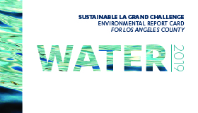 2019 environmental report card for los angeles county water